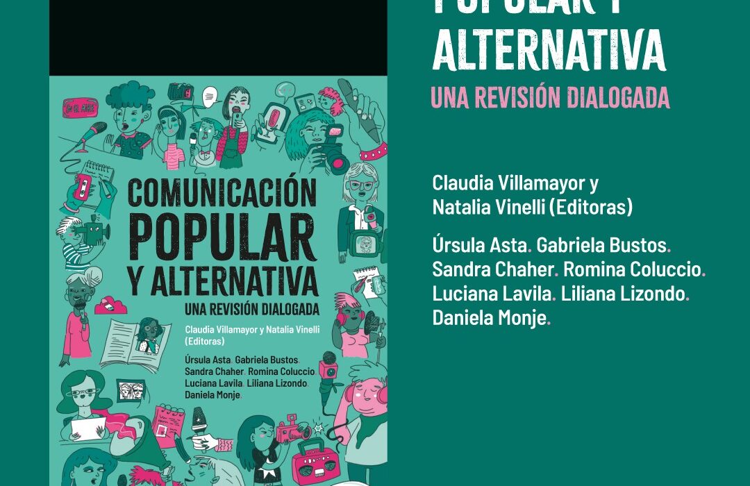Comunicación popular y alternativa. Una revisión dialogada