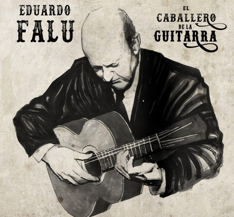 EL CABALLERO DE LA GUITARRA : EDUARDO FALÚ 100 AÑOS