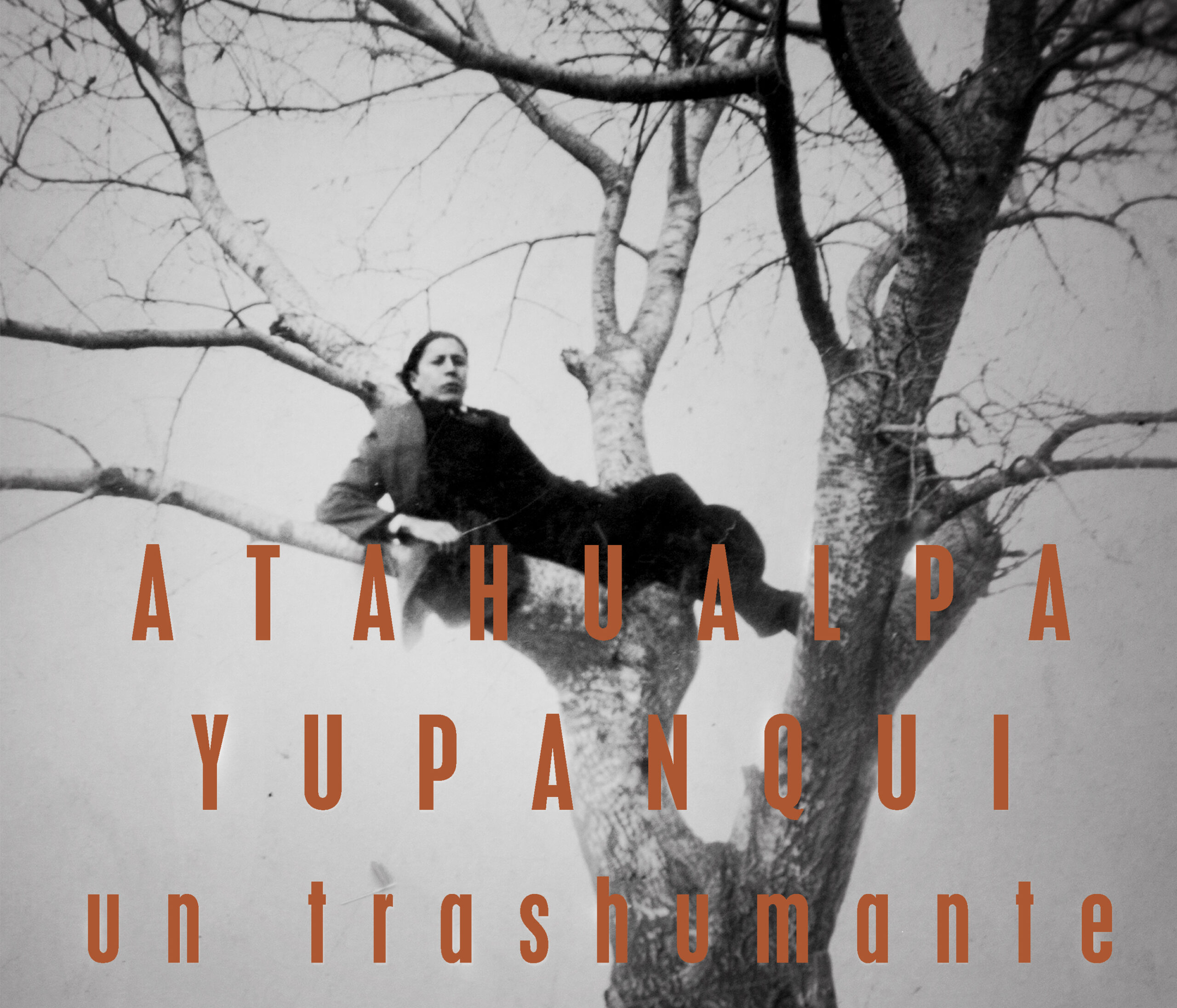 Lee más sobre el artículo Atahualpa yupanqui. un trashumante