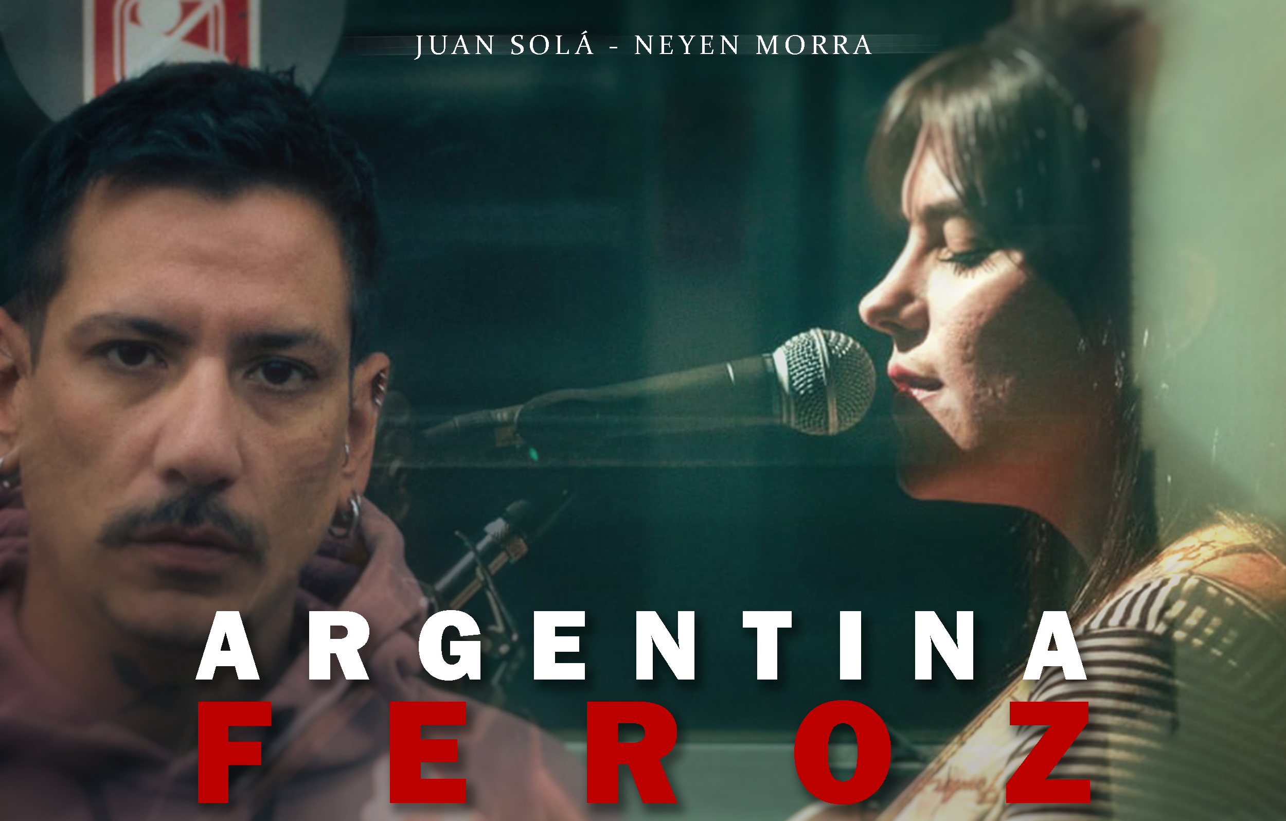 Lee más sobre el artículo Juan Solá y Neyen Morra – Argentina Feroz