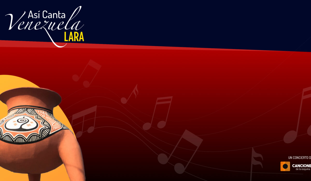 Así Canta Venezuela – Lara